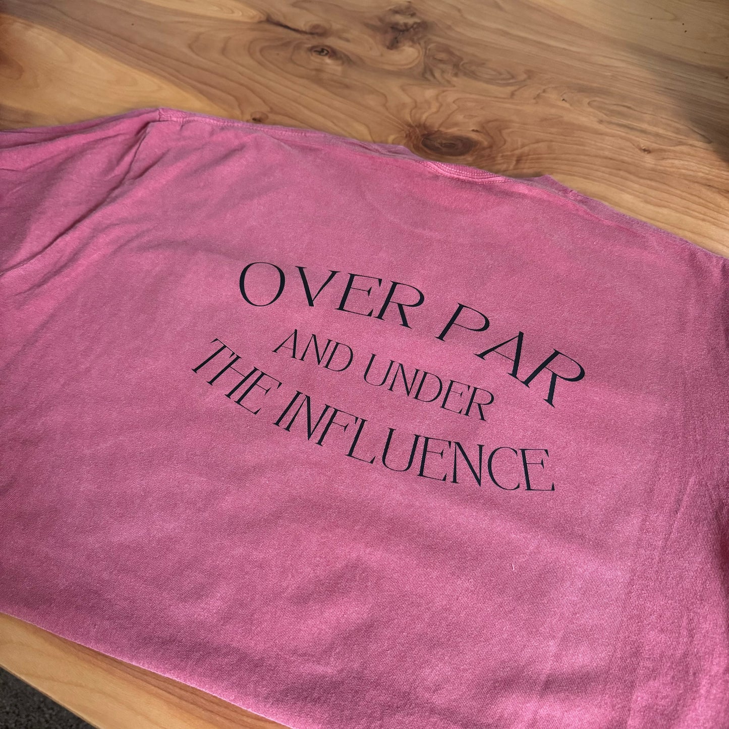 Over Par and Under the Influence Golf Pocket Graphic Tee