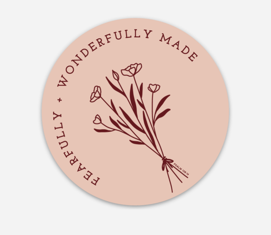 Fearfully and Wonderfully Made Sticker